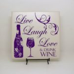 inpersona and helo help you live laugh love & drink wine plaque